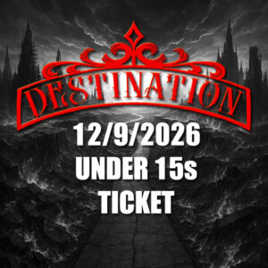 DESTINATION 2026 @ The Forge, Sheffield (Sat 12/9/2025) - UNDER 15s